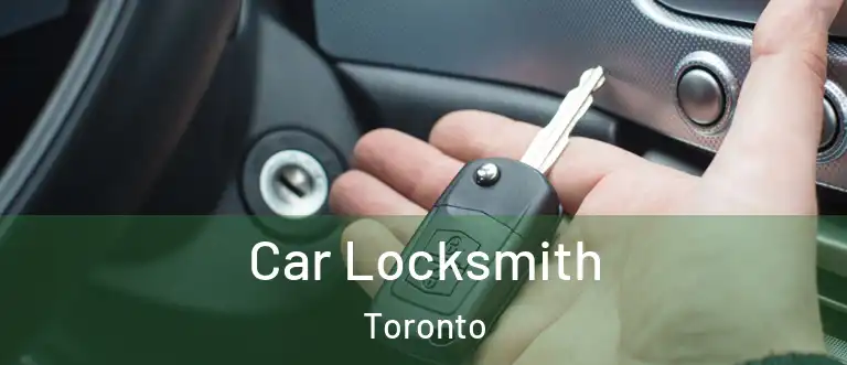  Car Locksmith Toronto